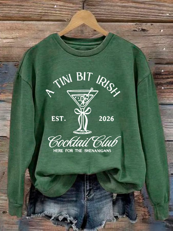 Cocktail Club A Tini Bit Irish Sweatshirt Irish Pride St Patrick Clothes St Pattys Day Gift Ideas