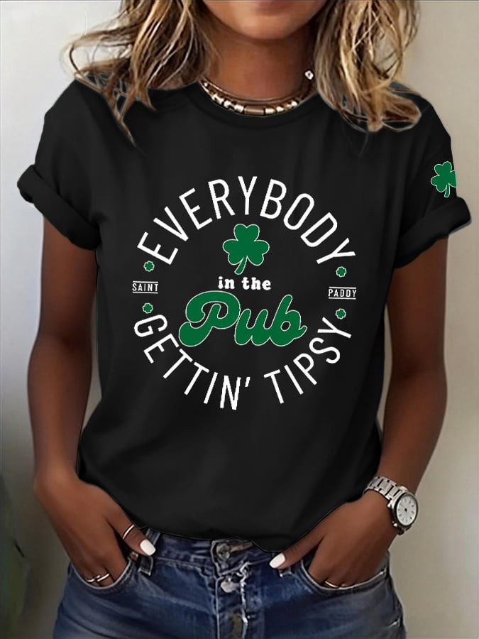 Everybody in The Pub Getting Tipsy Shirt Womens St Patrick's Day T-Shirt Clover Gift For Holiday - Image 2