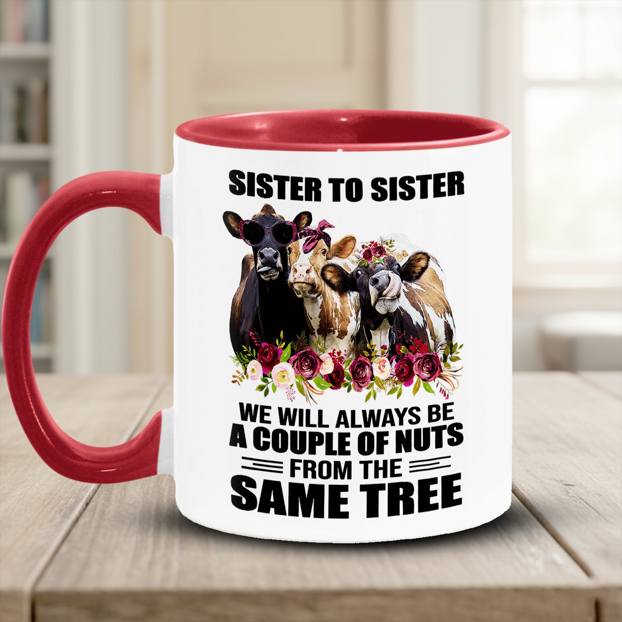 Funny Cow Accent Mug Sister To Sister Best Gifts For Cow Lovers - Image 14