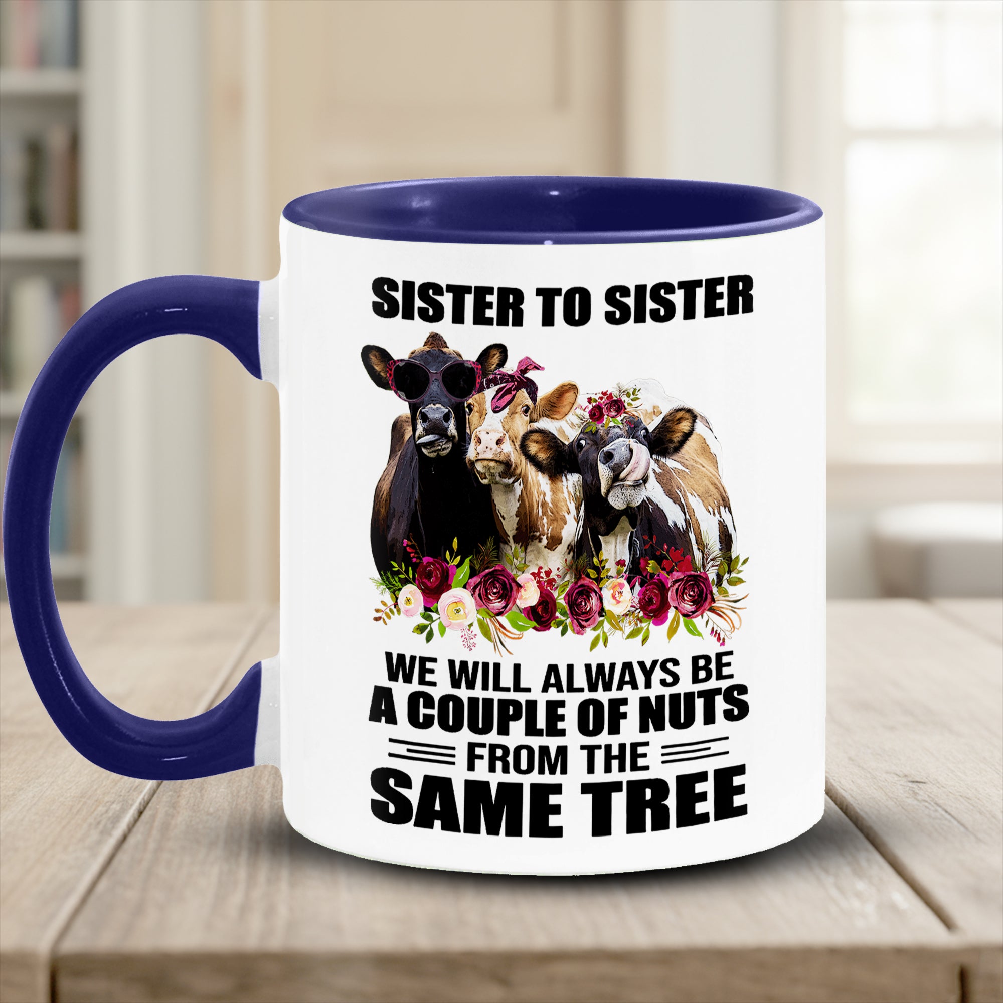 Funny Cow Accent Mug Sister To Sister Best Gifts For Cow Lovers - Image 9