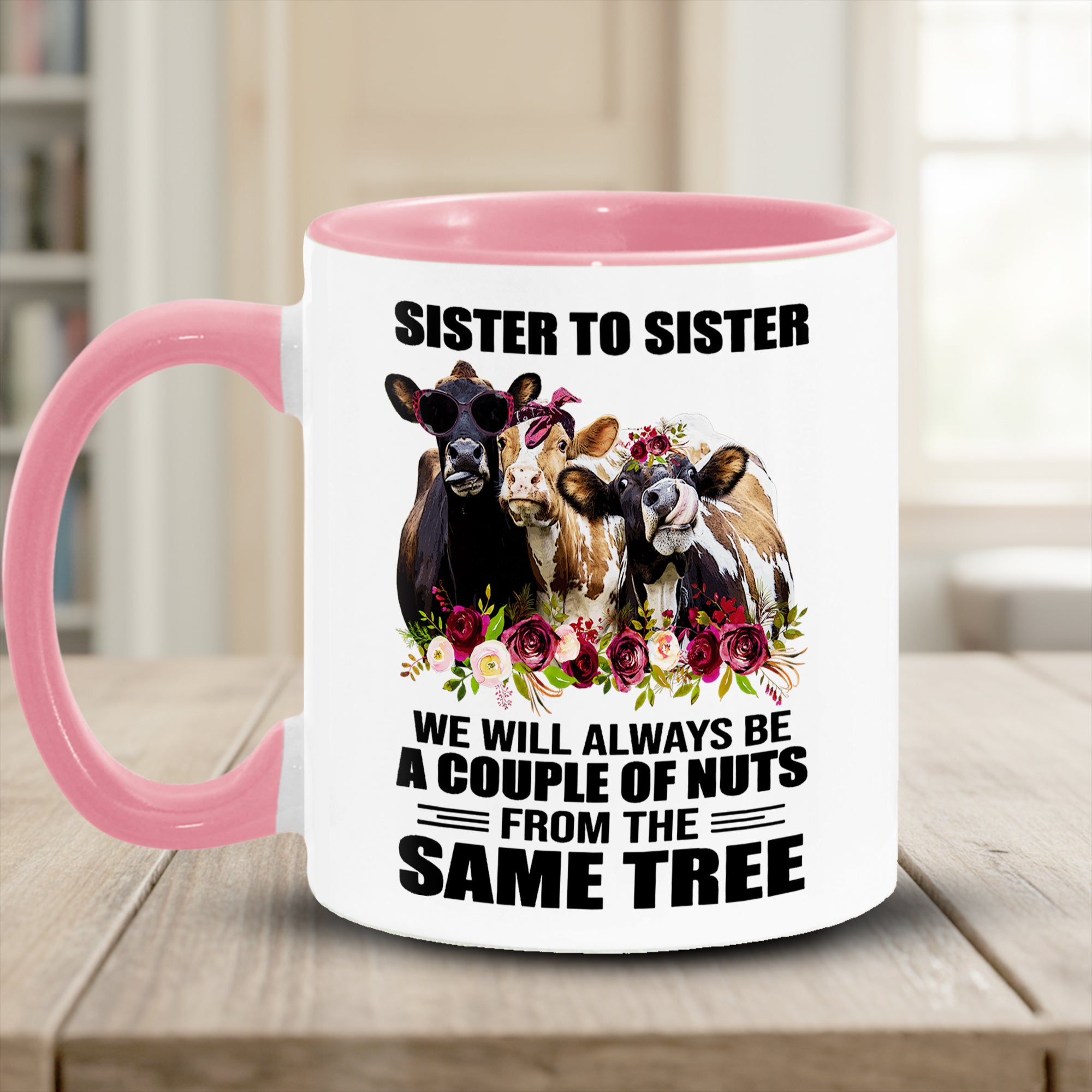 Funny Cow Accent Mug Sister To Sister Best Gifts For Cow Lovers - Image 8