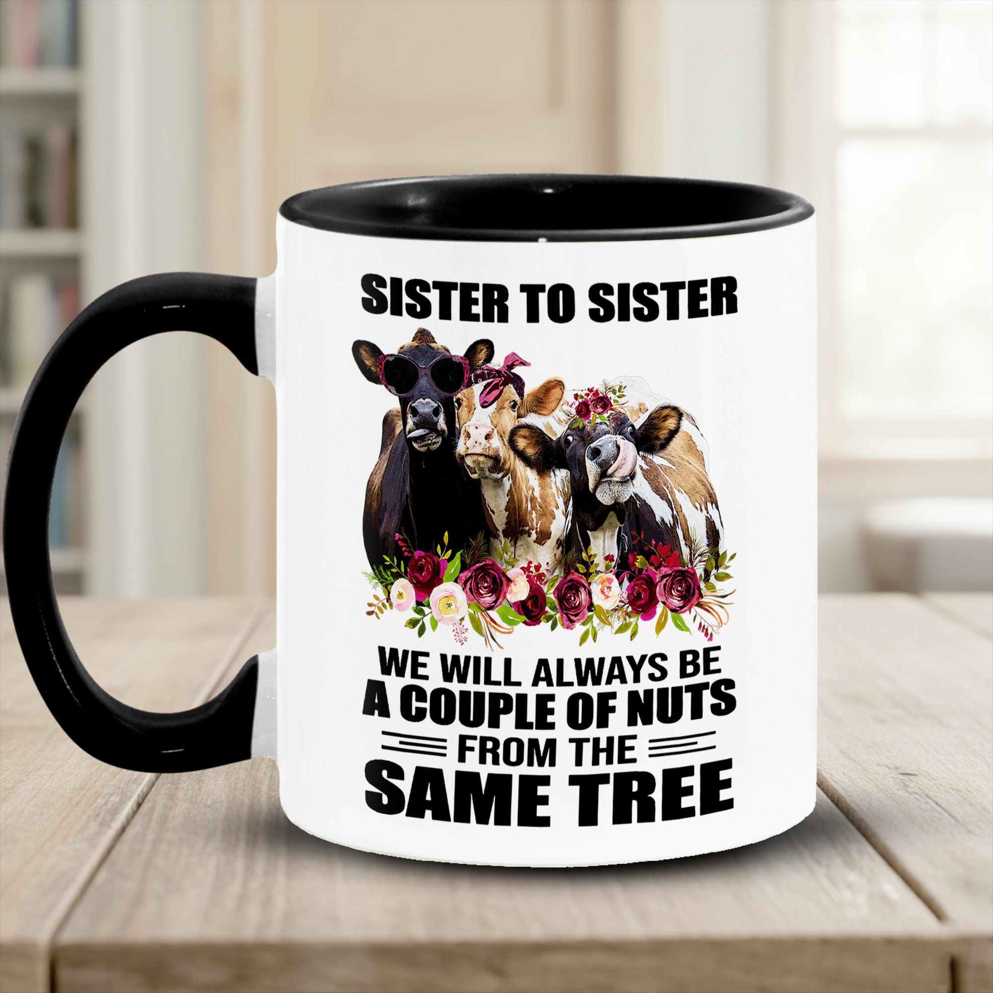 Funny Cow Accent Mug Sister To Sister Best Gifts For Cow Lovers - Image 7