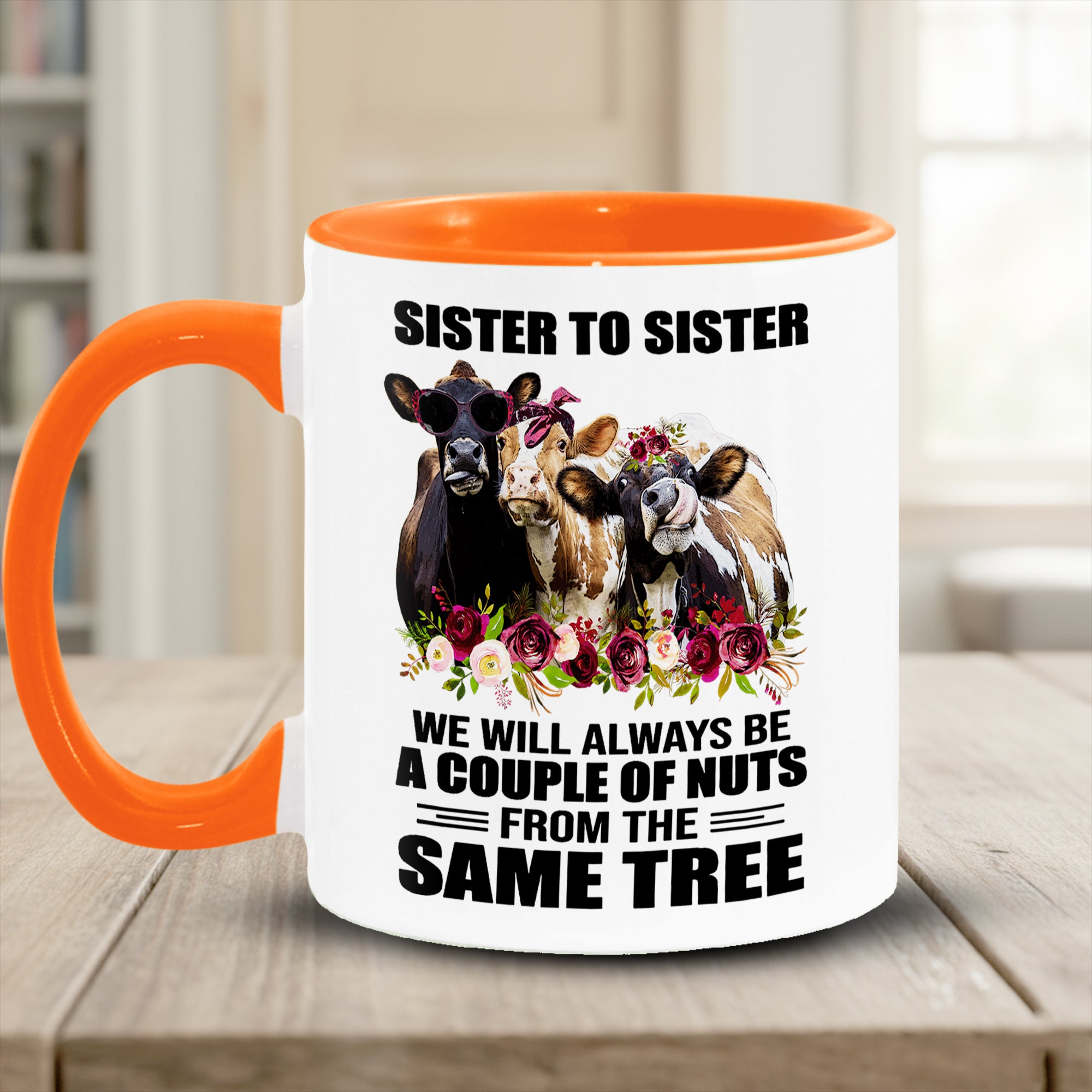 Funny Cow Accent Mug Sister To Sister Best Gifts For Cow Lovers - Image 4