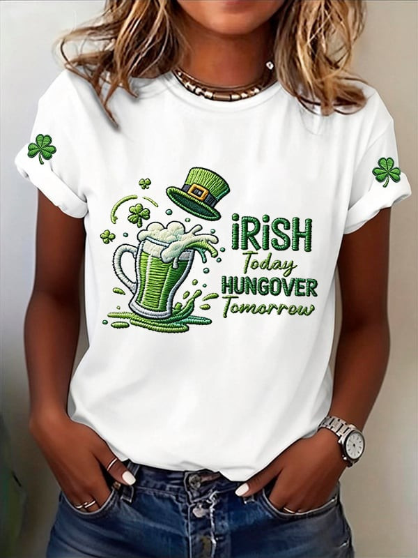 Irish Today Hungover Tomorrow T-Shirt St. Patrick's Day Unisex Tee Lucky Green Irish Tee Gift