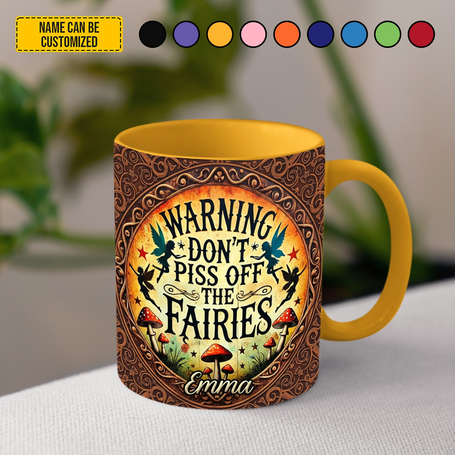 Personalized Accent Mug Don't Piss Off The Fairies Best Gift For Best Friends - Image 3
