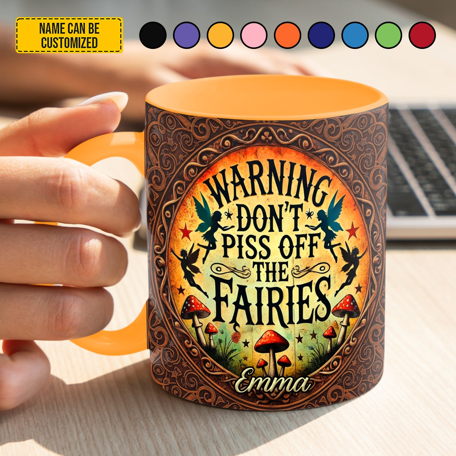 Personalized Accent Mug Don't Piss Off The Fairies Best Gift For Best Friends - Image 2