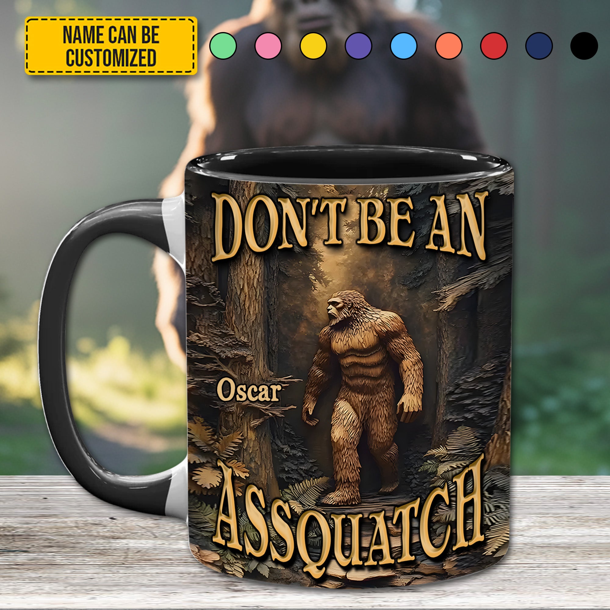 Personalized Bigfoot Accent Mug Don't Be an Assquatch Bigfoot Gifts For Men - Image 4