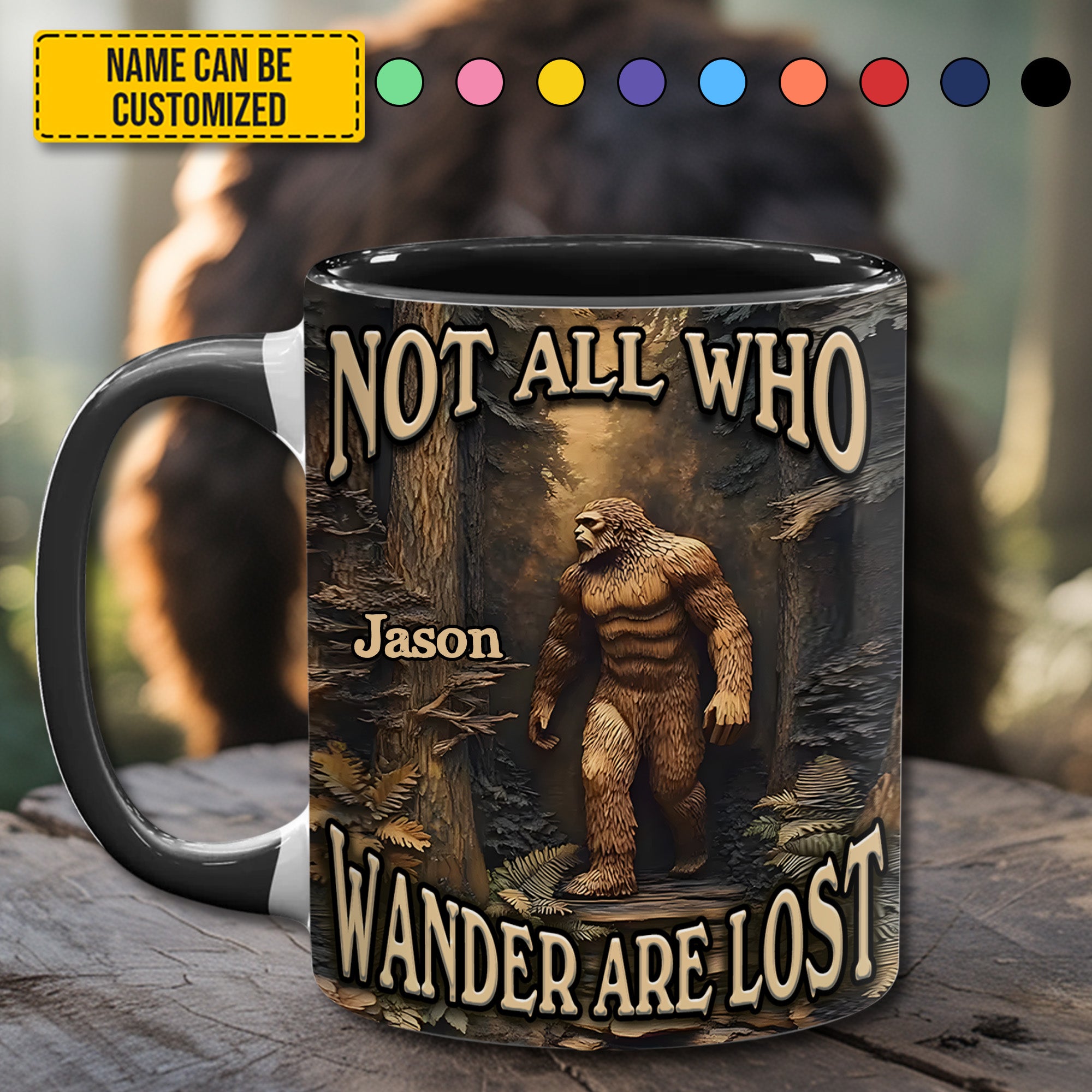 Personalized Bigfoot Accent Mug Not All Who Wander Are Lost Unique Bigfoot Gifts For Him - Image 3