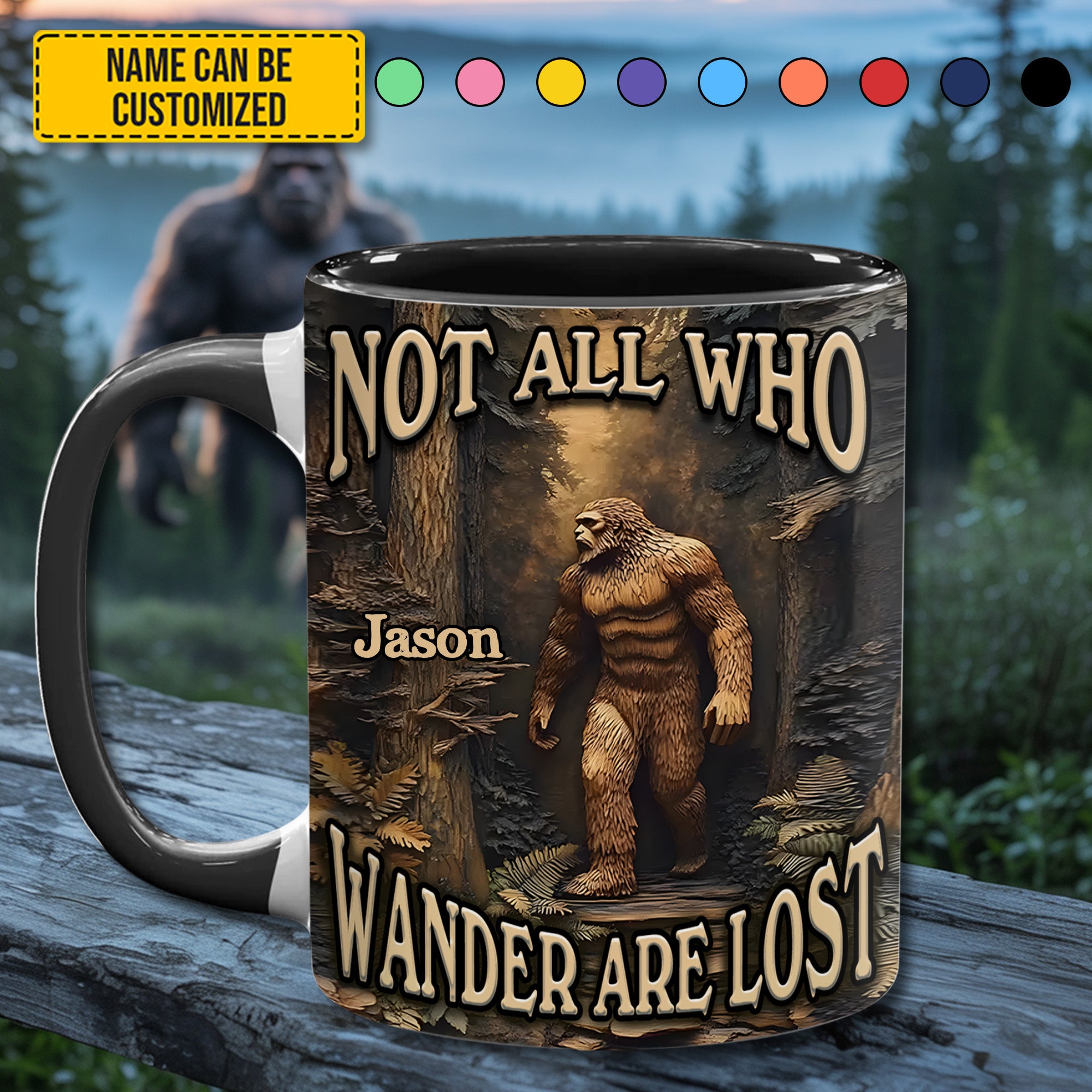 Personalized Bigfoot Accent Mug Not All Who Wander Are Lost Unique Bigfoot Gifts For Him
