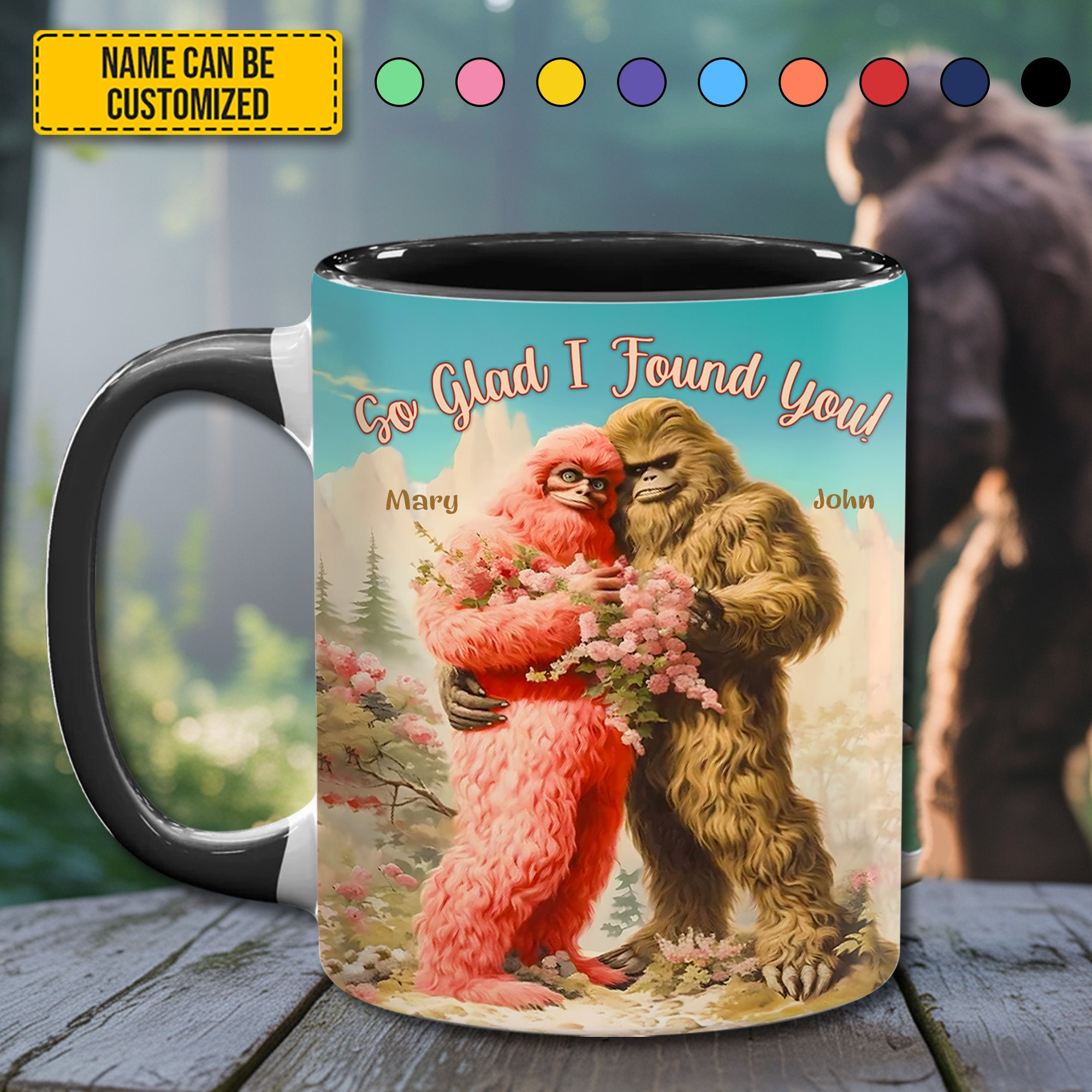 Personalized BigFoot Couple Lovers Anniversary Accent Mug! So Glad I Found You Gifts For People Who Like Bigfoot