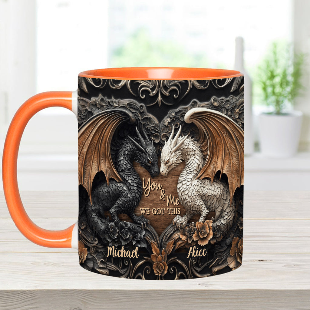 Personalized Dragon Accent Mug You & Me We Got This Dragon Gifts For Her - Image 11