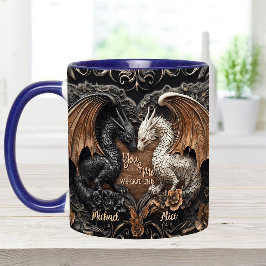 Personalized Dragon Accent Mug You & Me We Got This Dragon Gifts For Her - Image 10