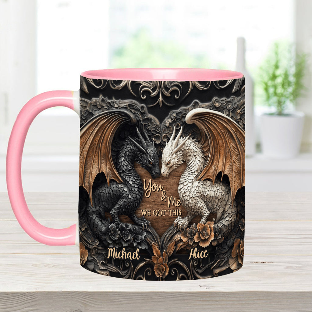 Personalized Dragon Accent Mug You & Me We Got This Dragon Gifts For Her - Image 12