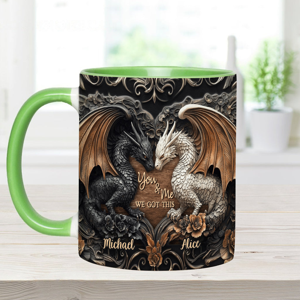 Personalized Dragon Accent Mug You & Me We Got This Dragon Gifts For Her - Image 8