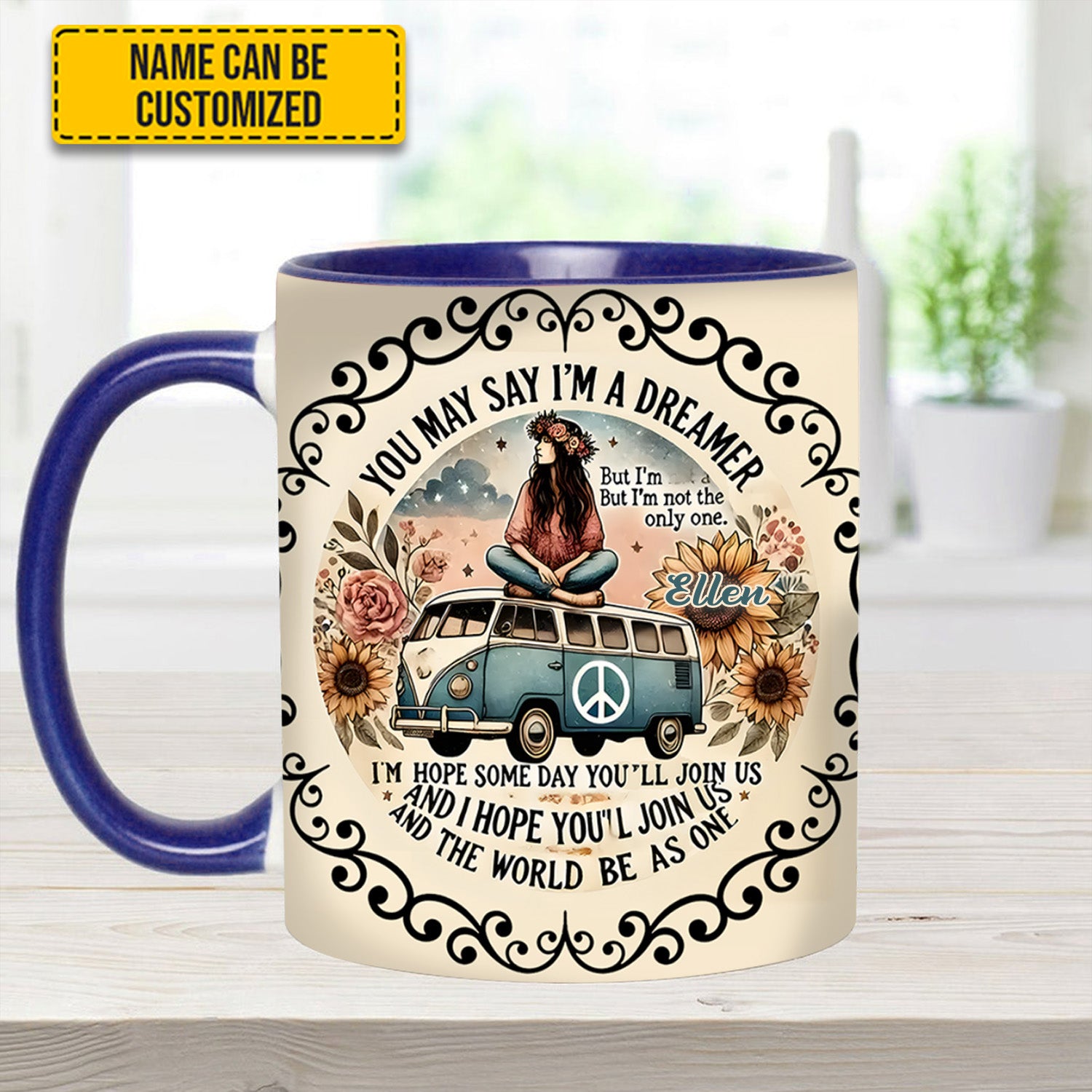 Personalized Hippie Accent Mug You May Say I'm A Dreamer Good Gifts For Hippie Girlfriend - Image 10
