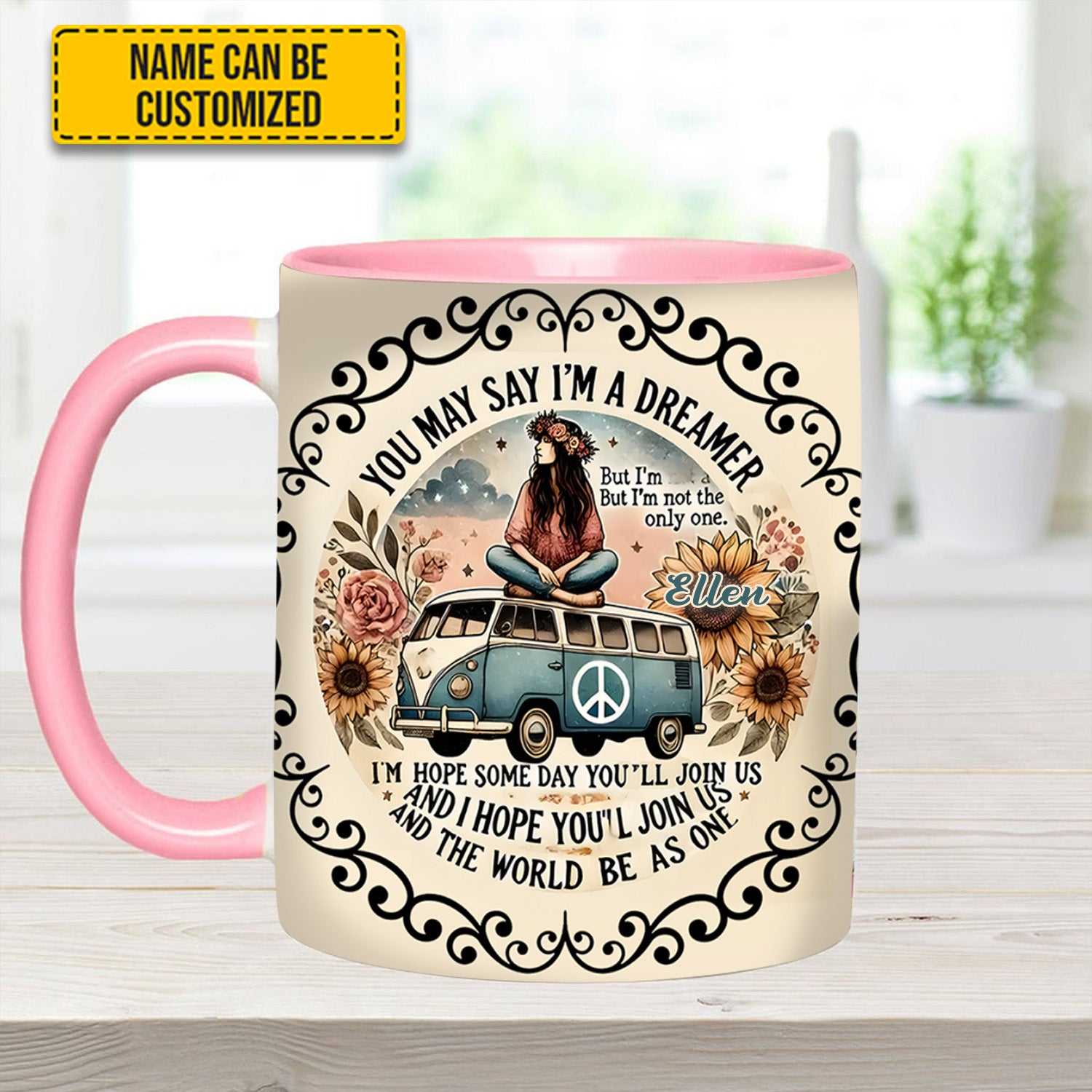 Personalized Hippie Accent Mug You May Say I'm A Dreamer Good Gifts For Hippie Girlfriend - Image 12