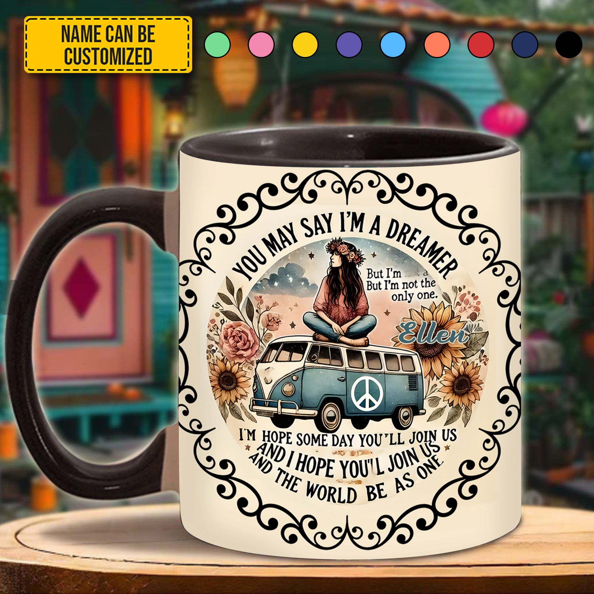 Personalized Hippie Accent Mug You May Say I'm A Dreamer Good Gifts For Hippie Girlfriend - Image 3