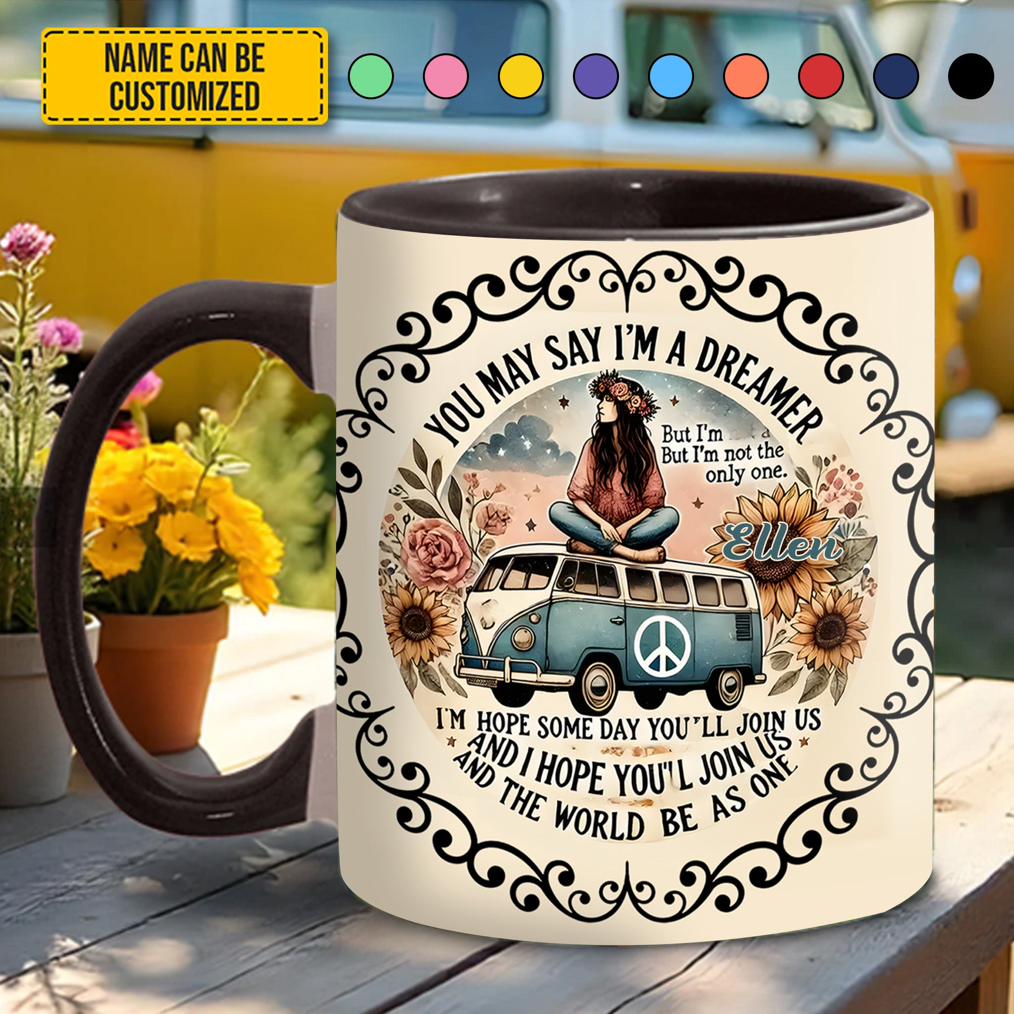 Personalized Hippie Accent Mug You May Say I'm A Dreamer Good Gifts For Hippie Girlfriend - Image 4