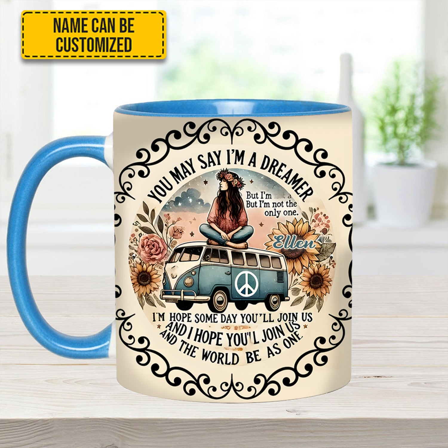 Personalized Hippie Accent Mug You May Say I'm A Dreamer Good Gifts For Hippie Girlfriend - Image 9