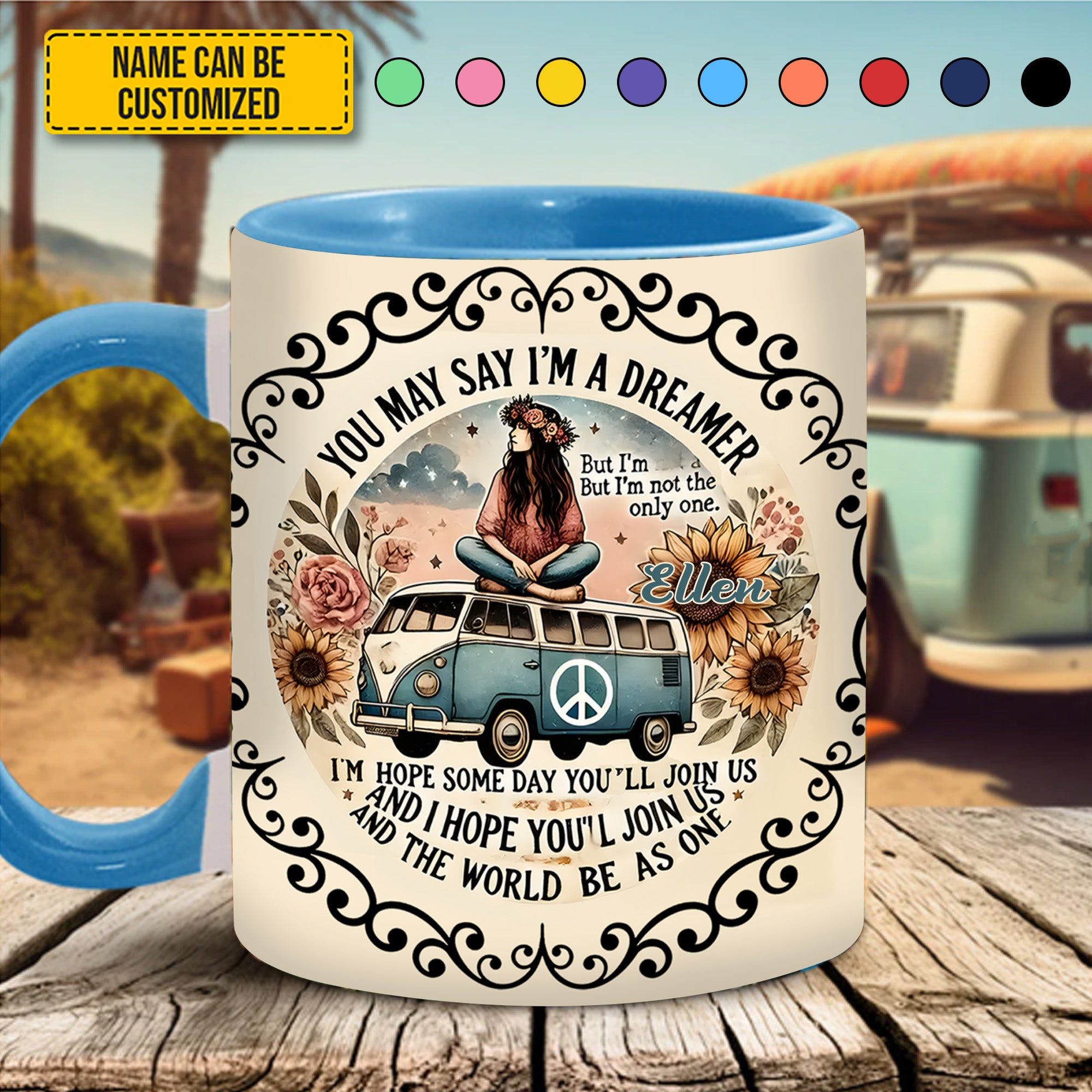 Personalized Hippie Accent Mug You May Say I'm A Dreamer Good Gifts For Hippie Girlfriend - Image 2