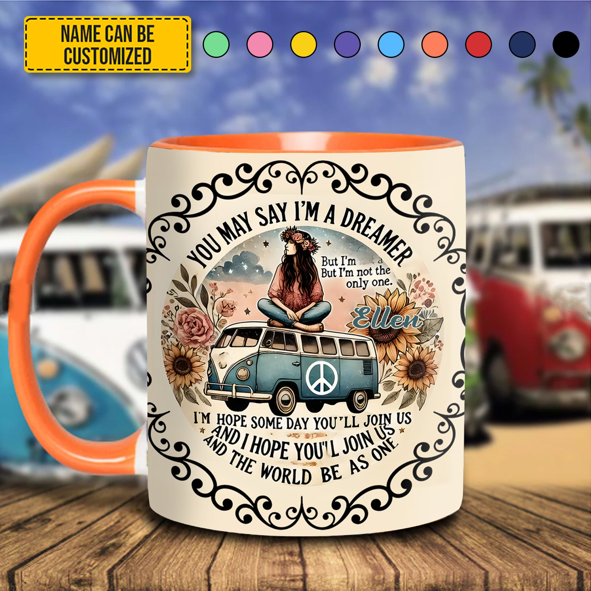 Personalized Hippie Accent Mug You May Say I'm A Dreamer Good Gifts For Hippie Girlfriend