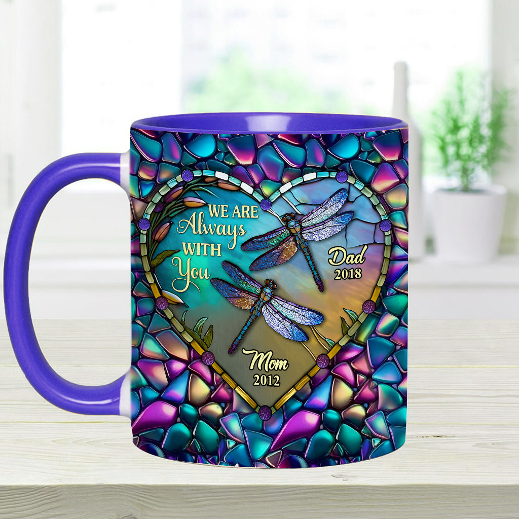 Personalized Memorial Accent Mug Dragonfly I'm Always With You Cute Dragonfly Lover Ideas For Gifts - Image 14