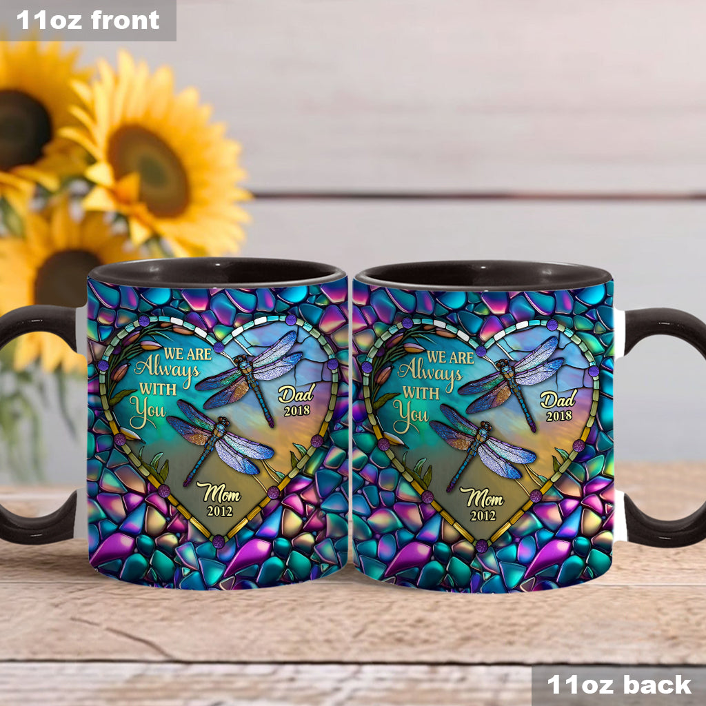 Personalized Memorial Accent Mug Dragonfly I'm Always With You Cute Dragonfly Lover Ideas For Gifts - Image 11