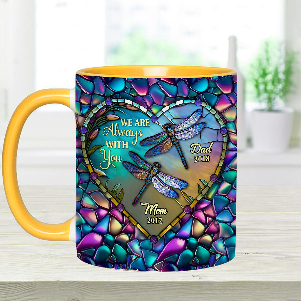 Personalized Memorial Accent Mug Dragonfly I'm Always With You Cute Dragonfly Lover Ideas For Gifts - Image 6