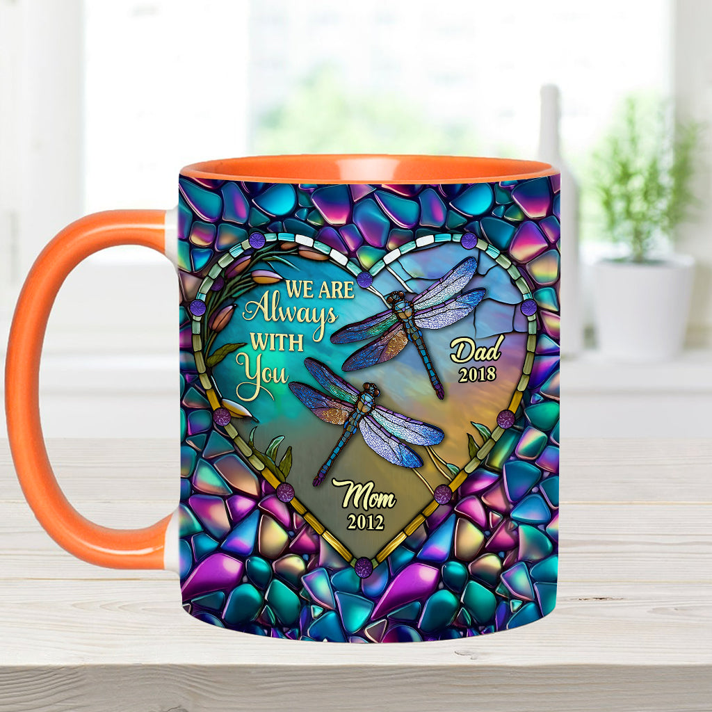 Personalized Memorial Accent Mug Dragonfly I'm Always With You Cute Dragonfly Lover Ideas For Gifts - Image 4