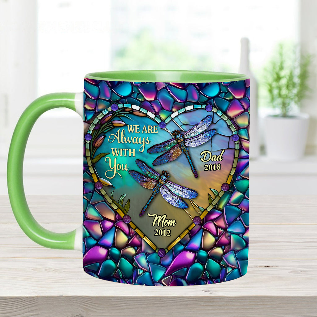 Personalized Memorial Accent Mug Dragonfly I'm Always With You Cute Dragonfly Lover Ideas For Gifts - Image 2