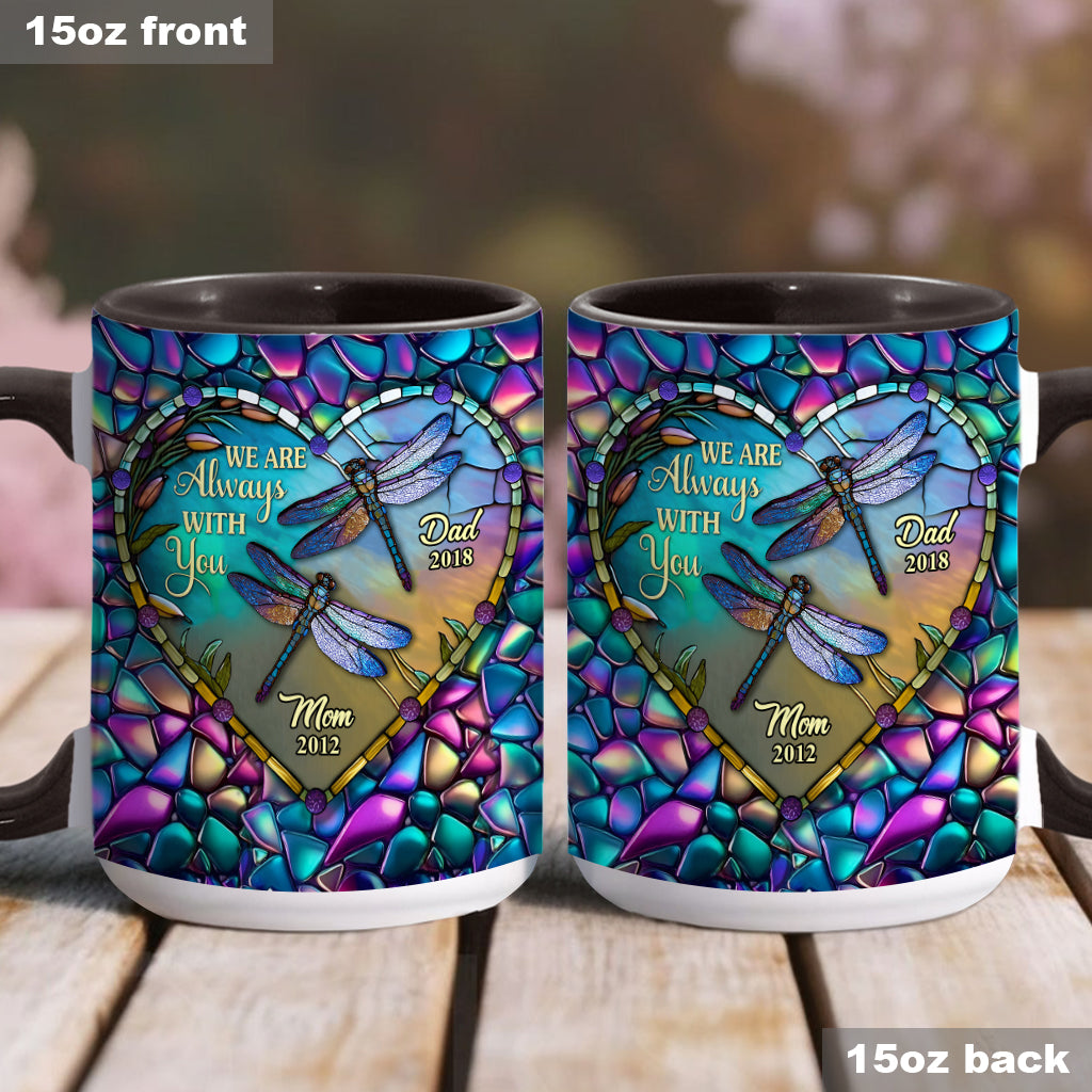 Personalized Memorial Accent Mug Dragonfly I'm Always With You Cute Dragonfly Lover Ideas For Gifts - Image 12
