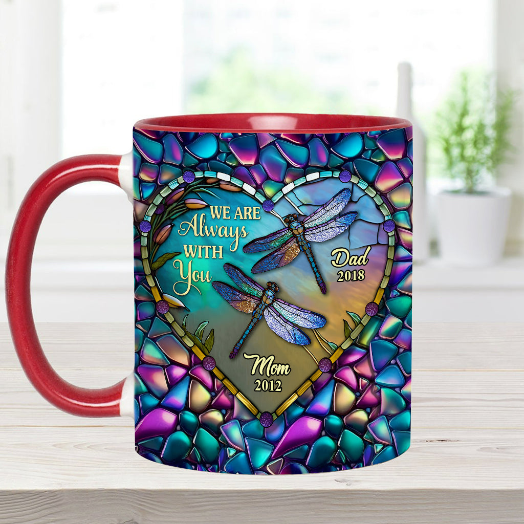 Personalized Memorial Accent Mug Dragonfly I'm Always With You Cute Dragonfly Lover Ideas For Gifts - Image 8