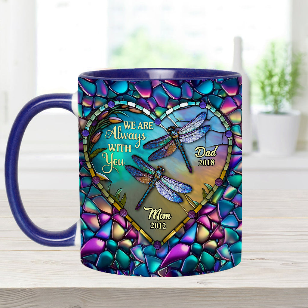 Personalized Memorial Accent Mug Dragonfly I'm Always With You Cute Dragonfly Lover Ideas For Gifts - Image 5