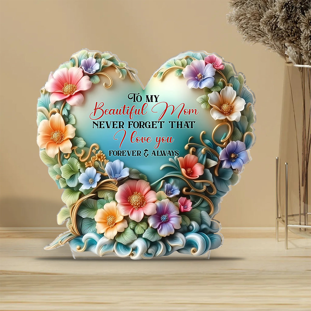 Personalized Mother Custom Shaped Acrylic Plaque To My Beautiful Mom _ Grandma Never Forget That I Love You Hippy Gift Ideas - Image 2