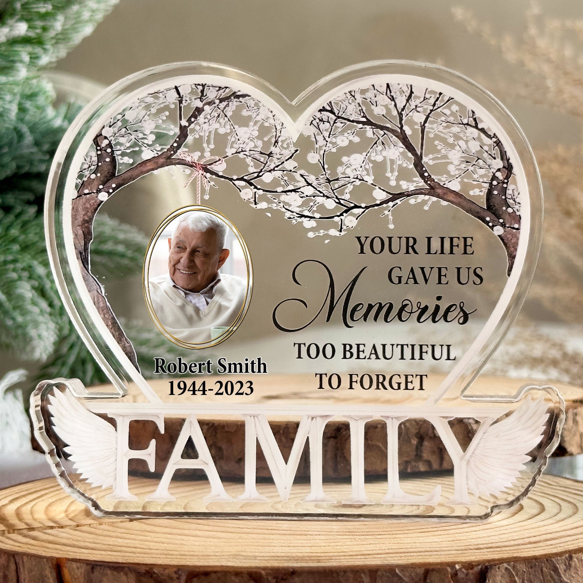 Personalized Photo Custom Shaped Acrylic Plaque Your Life Gave Us Memories Unique Memorial Gifts