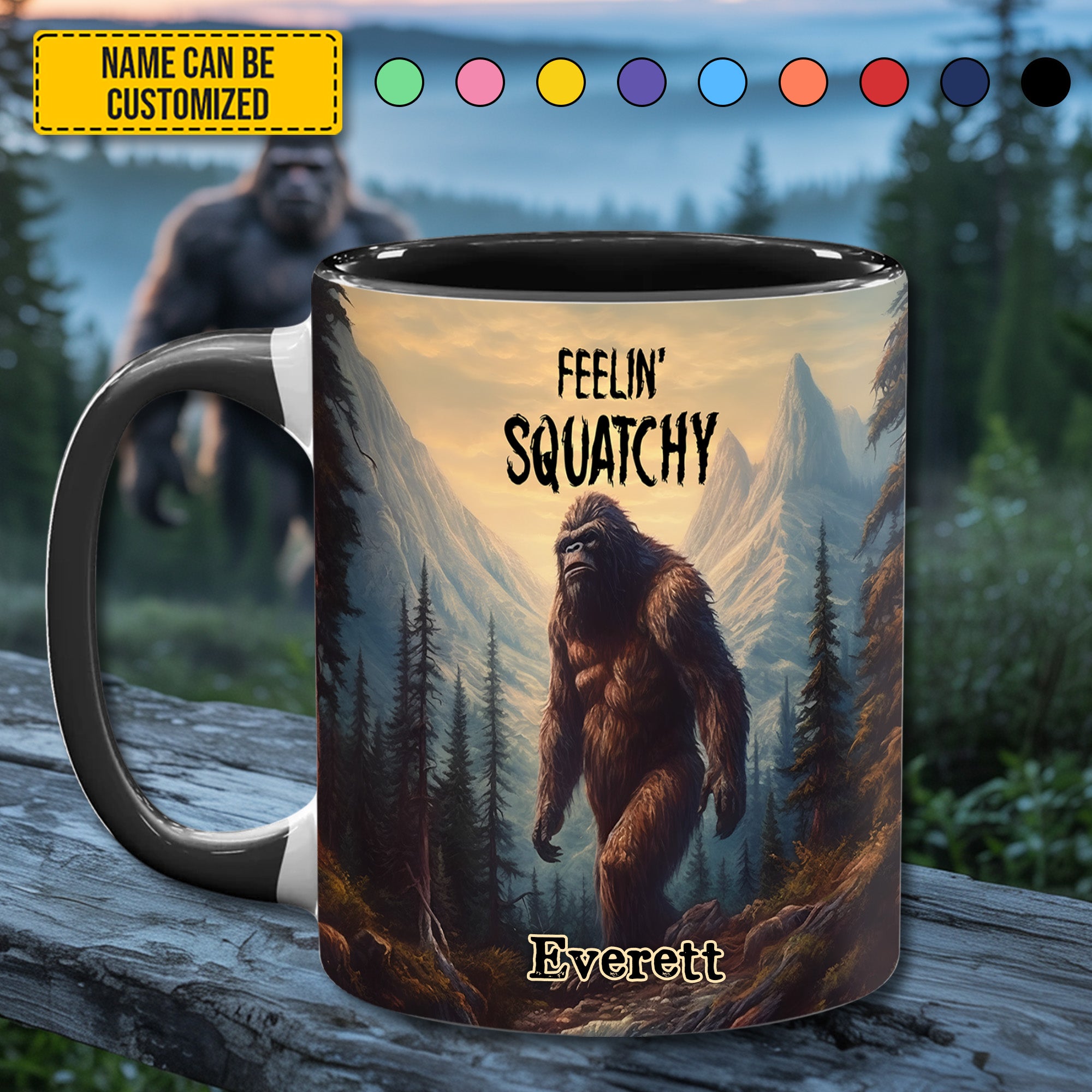 Personalized Sasquatch Accent Mug Feelin' Squatchy Cute Gift For Squatchy Lovers