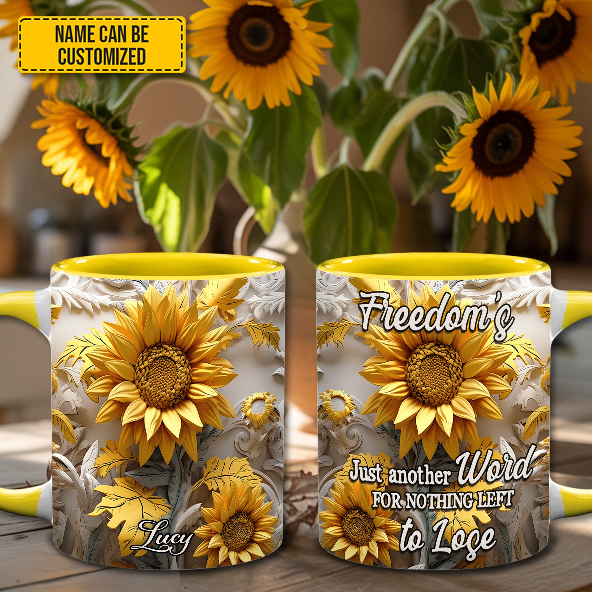 Personalized Sunflower Accent Mug Freedom's Just Another Word Sunflower Gifts For Mom - Image 4