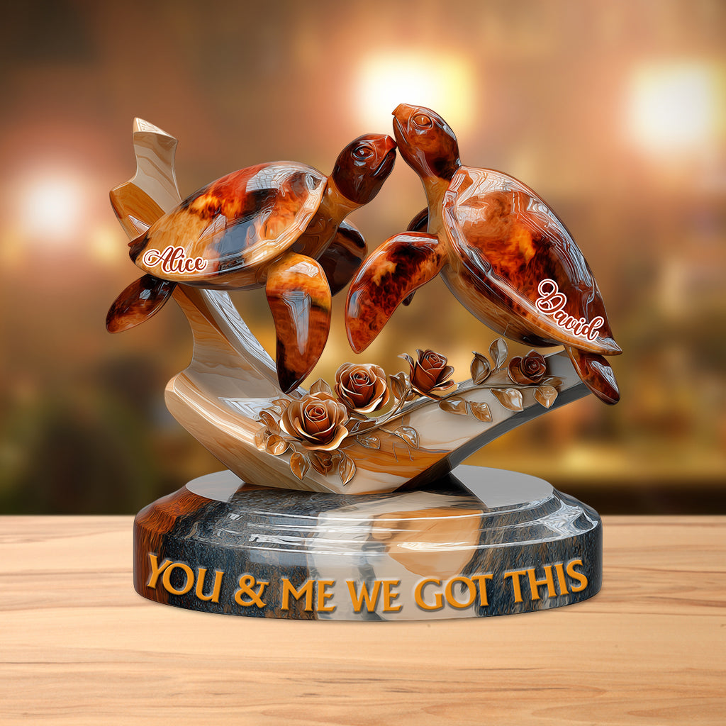 Personalized Turle Custom Shaped Acrylic Plaque You & Me We Got This Custom Couple Gifts - Image 2