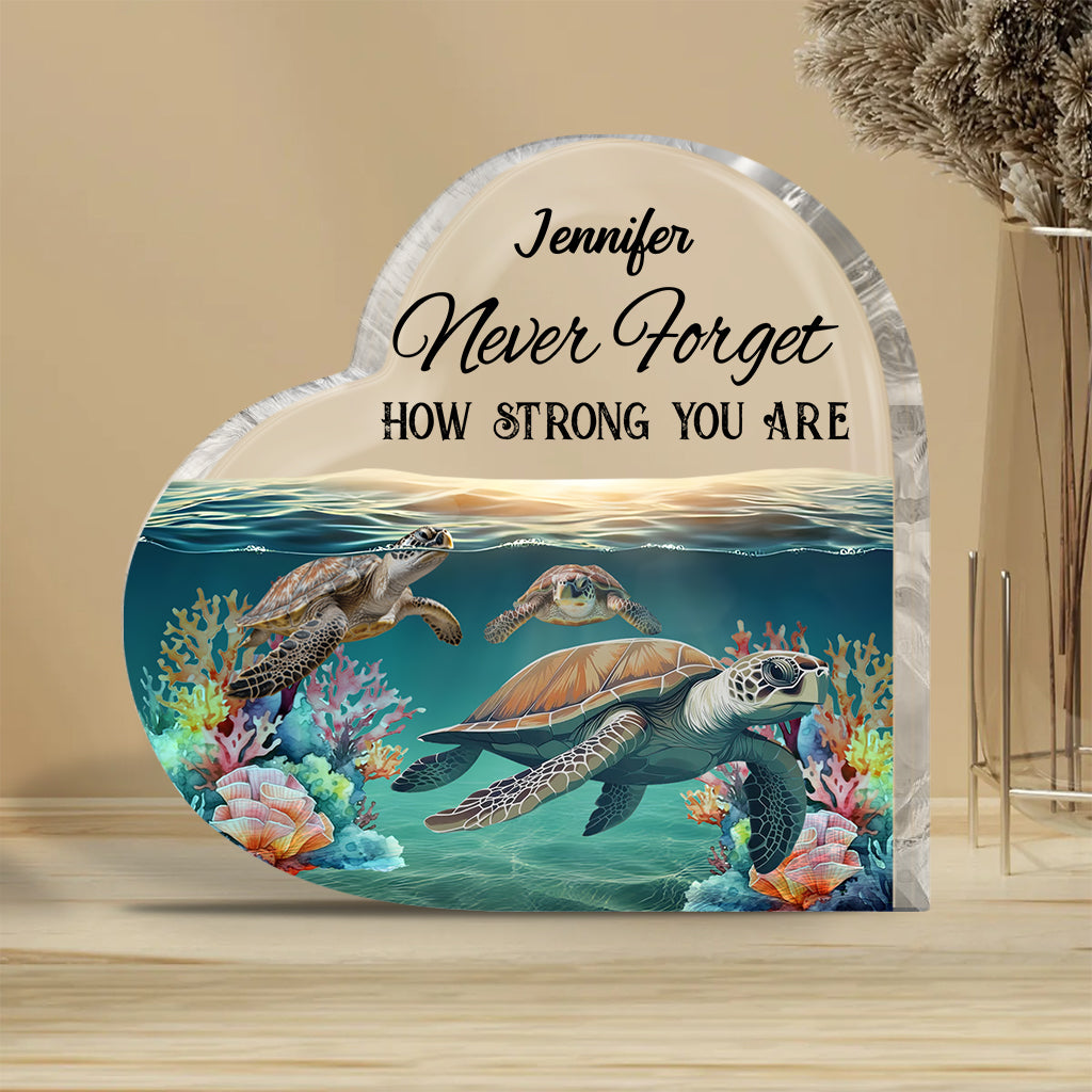 Personalized Turtle Custom Shaped Acrylic Plaque Never Forget How Strong You Are Gifts For Turle Lovers - Image 2
