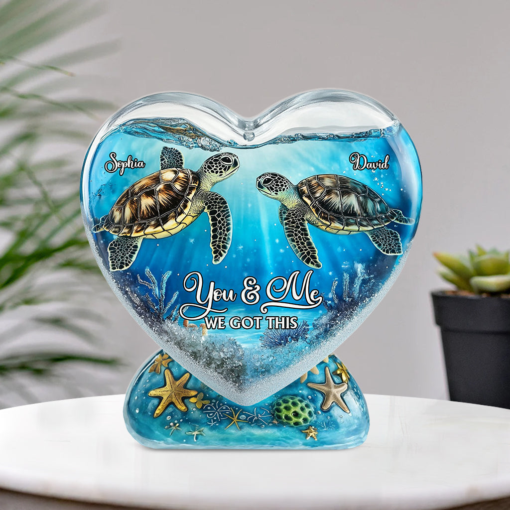 Personalized Turtle Custom Shaped Acrylic Plaque You & Me We Got This Gift Ideas For Married Couples - Image 3