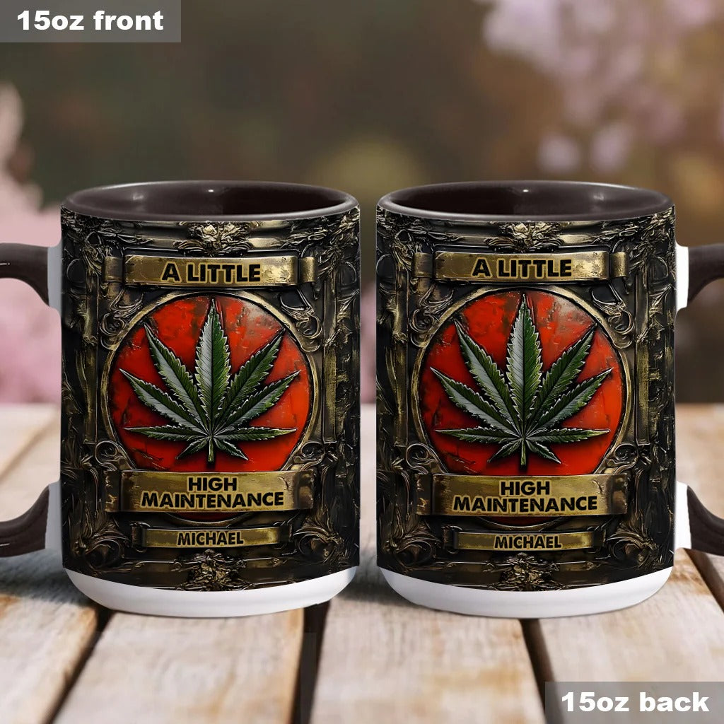 Personalized Weed Accent Mug A Little High Maintenence Fun and Sassy Gift for Her - Image 2