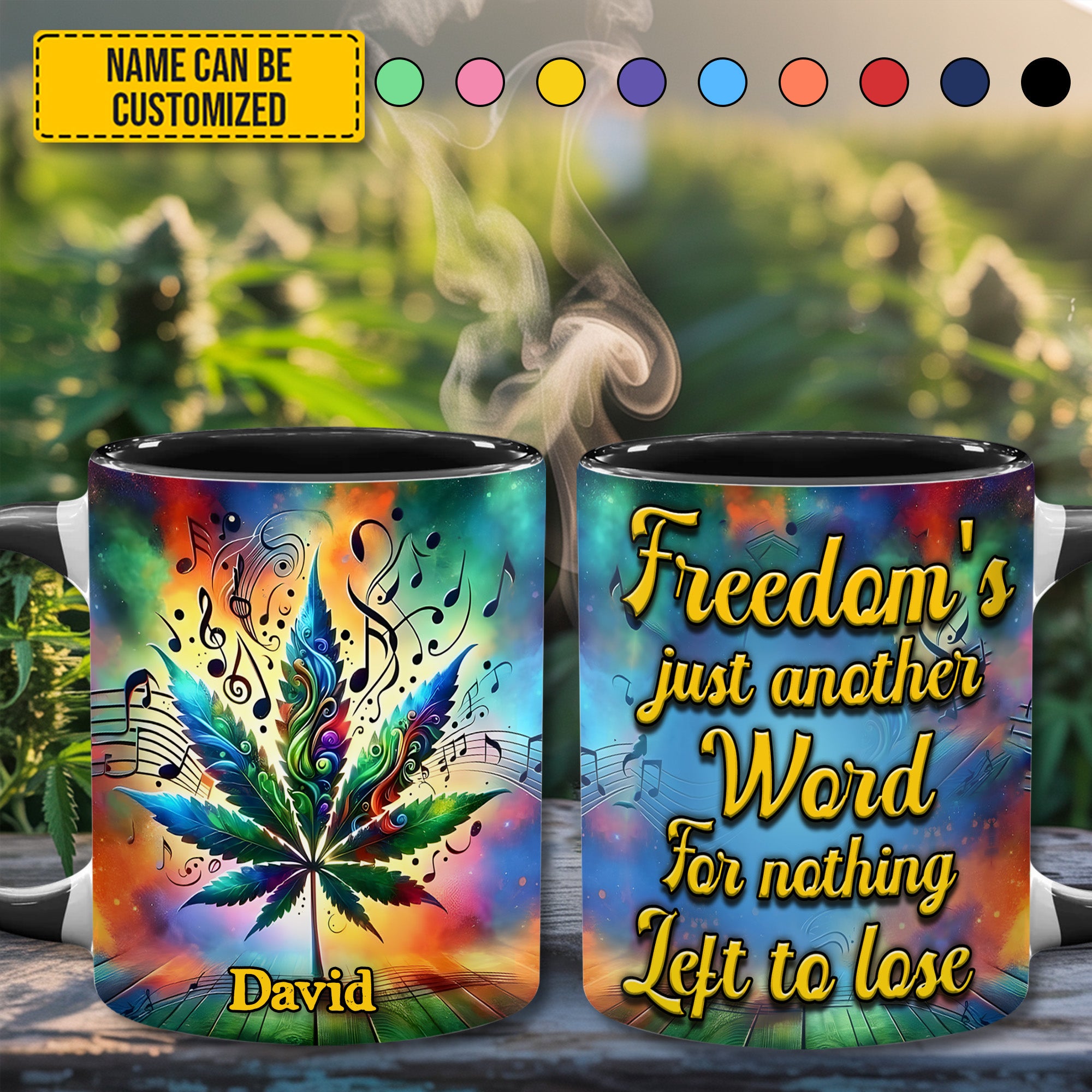 Personalized Weed Accent Mug Freedom's Just Another Word Birthday Gift For Him Her