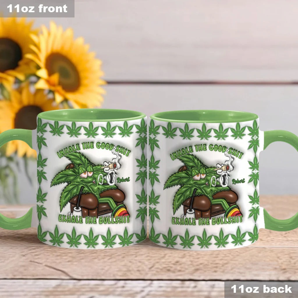 Personalized Weed Accent Mug Inhale the Good Sh't Exhale the Bullsh't Gift Ideas For Her - Image 3