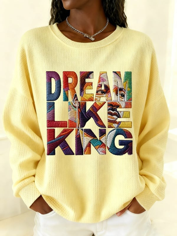 Dream Like King Waffle Sweatshirt Black History Month Apparel Gift For Women - Tradiviet