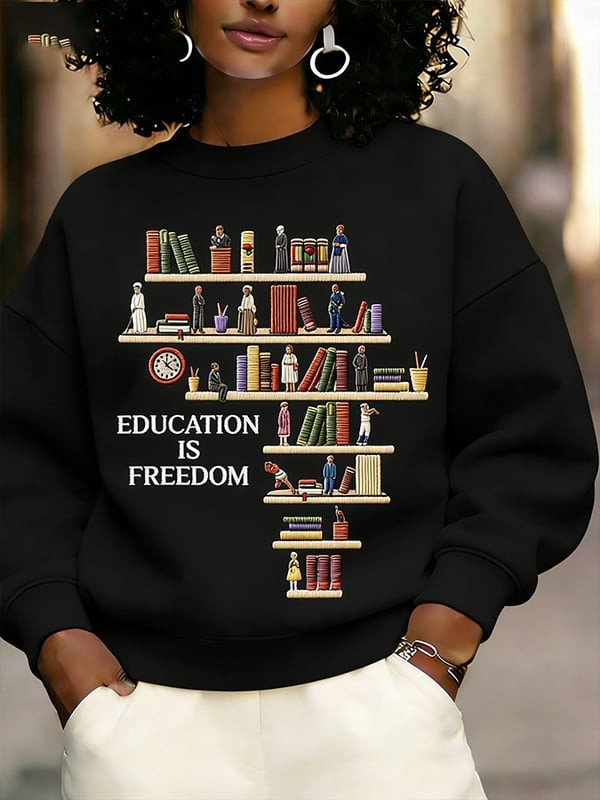 Education Is Freedom Sweatshirt Inspirational Black History Crewneck Gift For Her - Tradiviet