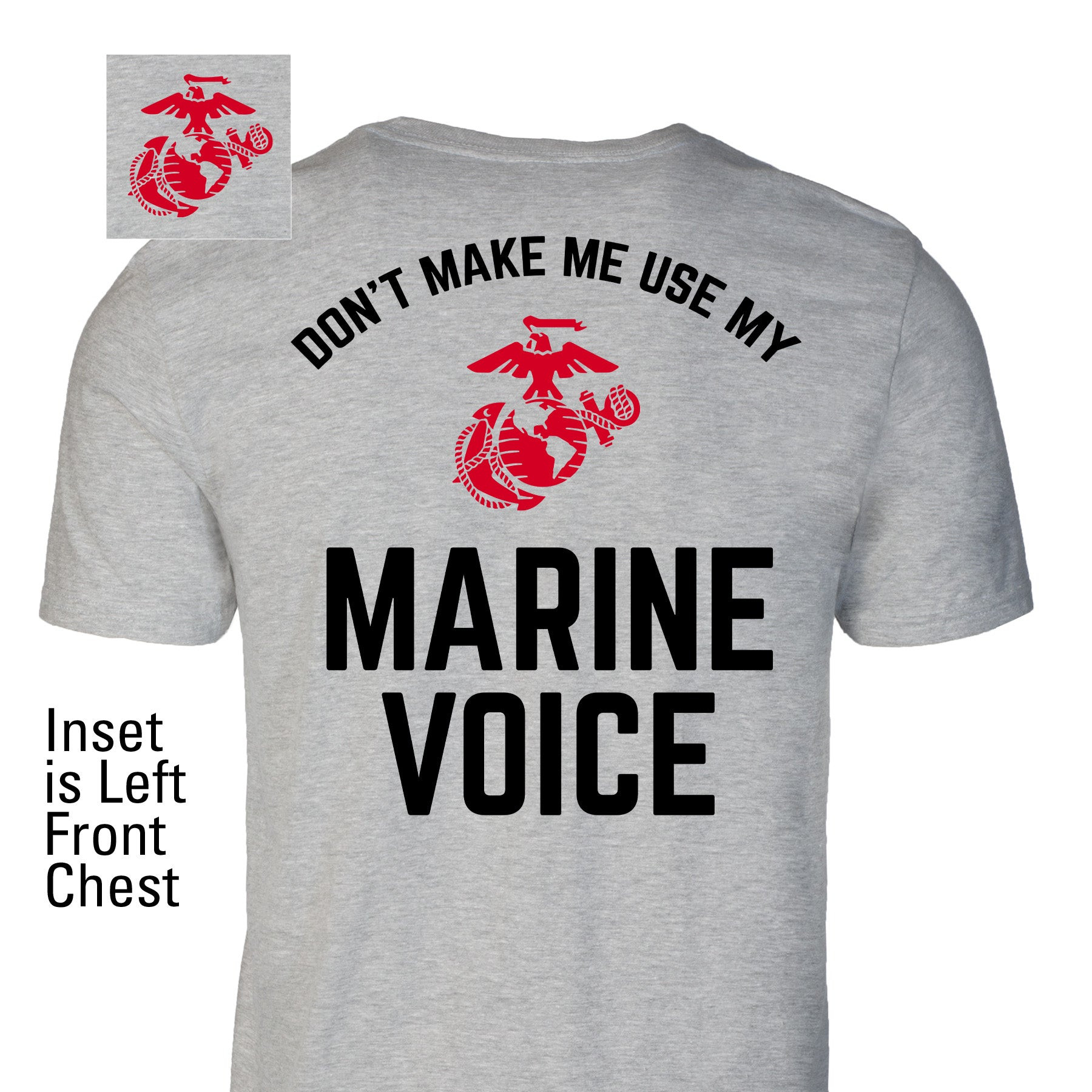 Funny Marine Voice T-Shirt Don't Make Me Use My Marine Voice Tee USMC Humor Clothes - Tradiviet
