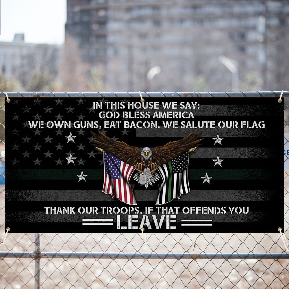 In This House We Say God Bless America Banner Veterans Day Flag Gift For Father - Tradiviet