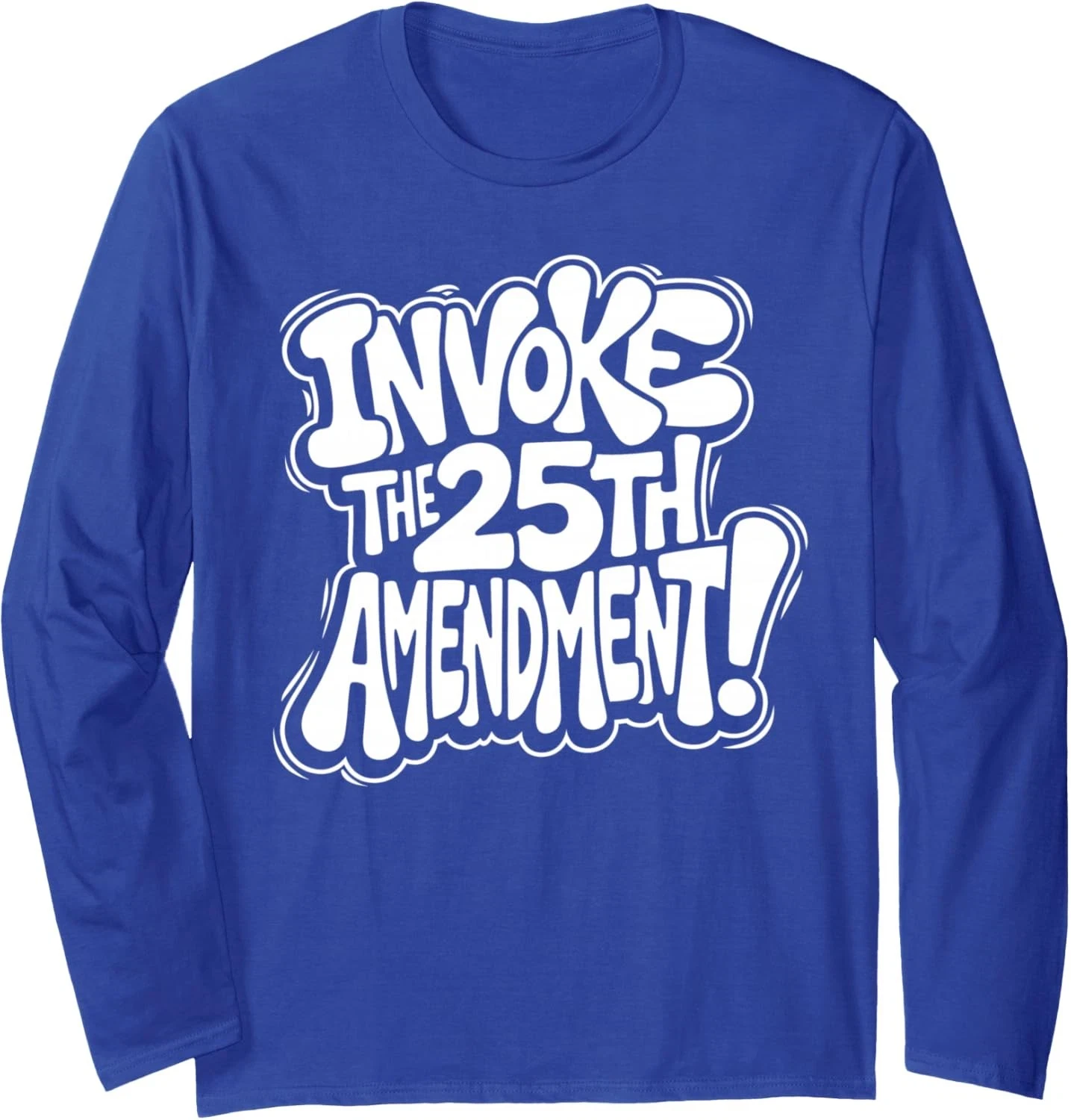 Invoke The 25th Amendment Protest Political Activism Long Sleeve Shirt Anti Trump Gifts - Tradiviet - Image 3