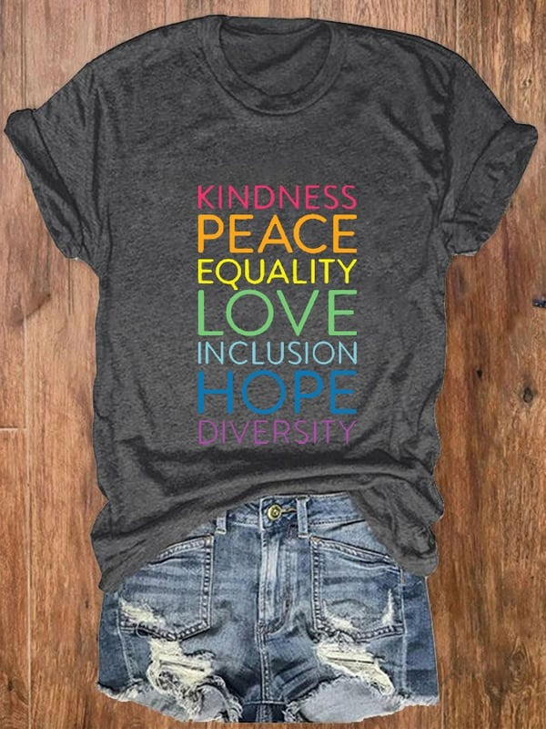 Kindness Peace Equality Love T-Shirt Inspirational Pride Graphic Tee Gift For Mom - Tradiviet - Image 6