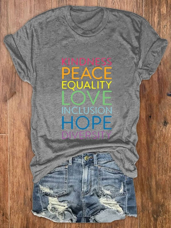 Kindness Peace Equality Love T-Shirt Inspirational Pride Graphic Tee Gift For Mom - Tradiviet - Image 7